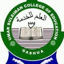 Umar Suleiman College of Education Gashua