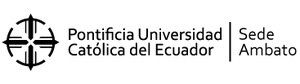 Pontificia Universidad Católica del Ecuador Sede Ambato